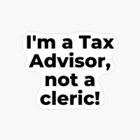I'm A Tax Advisor, Not A Cleric!