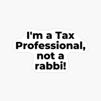 I'm A Tax Professional, Not A Rabbi!