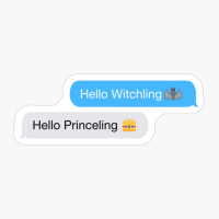 Hello Princeling Hello Witchling