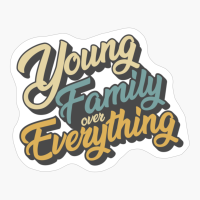 Young Family Over Everything Reunion & Vacation Gift 2022