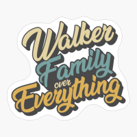 Walker Family Over Everything Reunion & Vacation Gift 2022