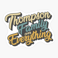 Thompson Family Over Everything Reunion & Vacation Gift 2022