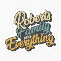 Roberts Family Over Everything Reunion & Vacation Gift 2022