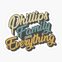 Phillips Family Over Everything Reunion & Vacation Gift 2022