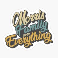 Morris Family Over Everything Reunion & Vacation Gift 2022