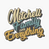 Mitchell Family Over Everything Reunion & Vacation Gift 2022