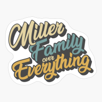 Miller Family Over Everything Reunion & Vacation Gift 2022