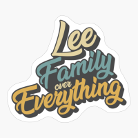 Lee Family Over Everything Reunion & Vacation Gift 2022