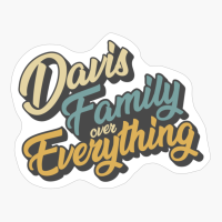 Davis Family Over Everything Reunion & Vacation Gift 2022