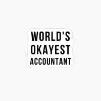 World Okayest Accountant