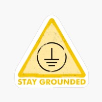 Stay Grounded - Funny Electrical Engineer And Lineman Gifts