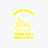 Weekend Forecast Boating With A Chance Of Ballet