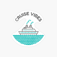 Cruise Vibes - Cute
