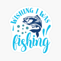 Wishing I Was Fishing-01