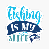 Fishing Is My Life-01_1