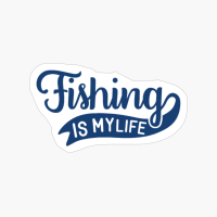 Fishing Is My Life-01