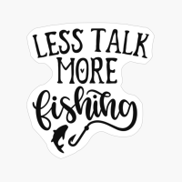 Less Talk More Fishing-01_1