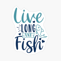 Live Long And Fish-01