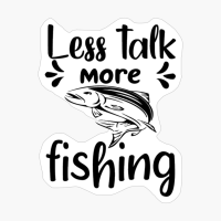 Less Talk More Fishing_2