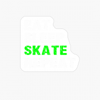 Eat Sleep Skate Repeat Roller Skater Skateboard Skateboarder