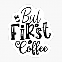 But First Coffee Gift
