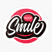 Keep Smile! - A Cute Gift For A Positive Person!