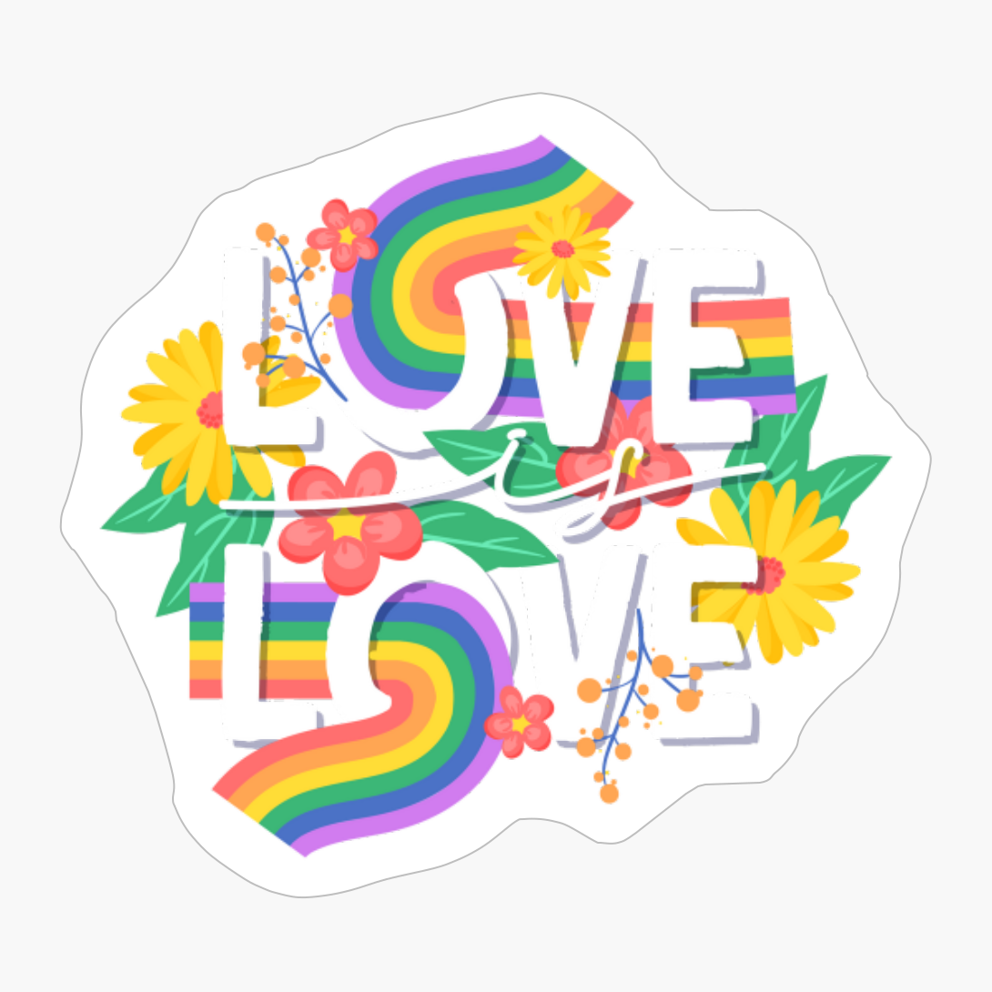 Love Is Love! - A Cute And Colorful Present For An LGBT Activist During The Pride Month!