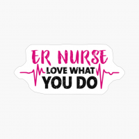 ER Nurse Love What You Do - Nurse Design_02