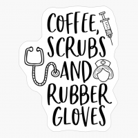 Coffee Scrubs Rubber Gloves - Nurse Design