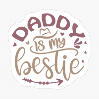 Daddy Is My Bestie