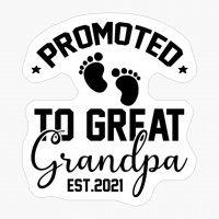 Promoted To Great Grandpa Est 2021