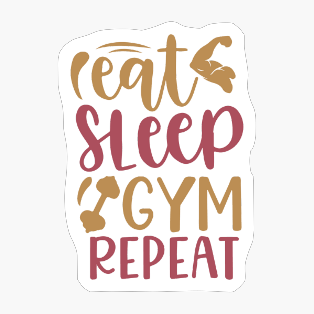 Eatc Sleep Gym Repeat