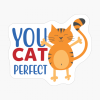 You Cat Perfect
