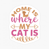 Home Is Where My Cat Is