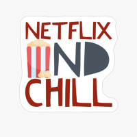 Netflix And Chill - With Popcorn Text Design