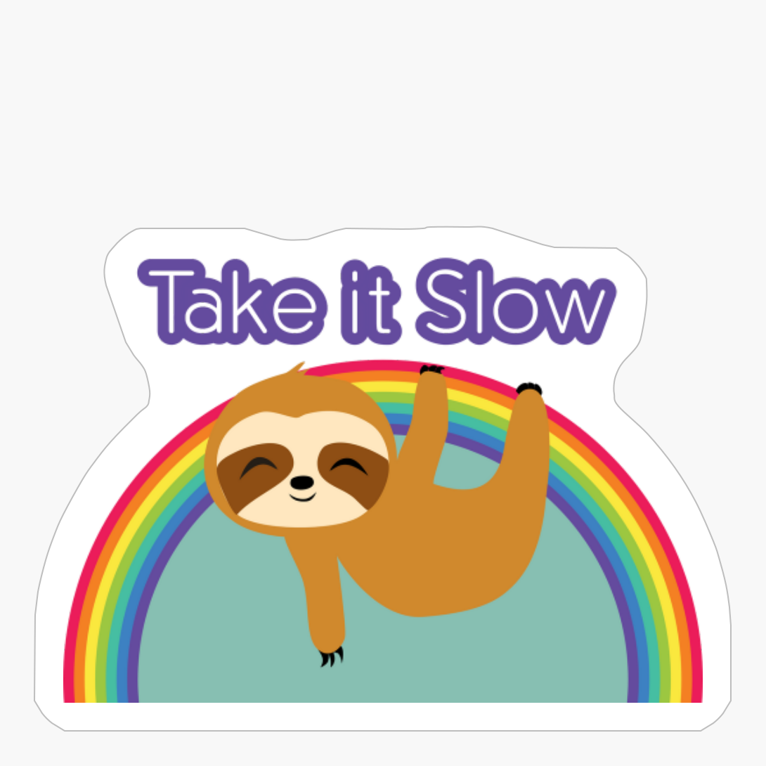 Sloth On Rainbow, Cute Sloth Hangign On Rainbow, Take It Slow