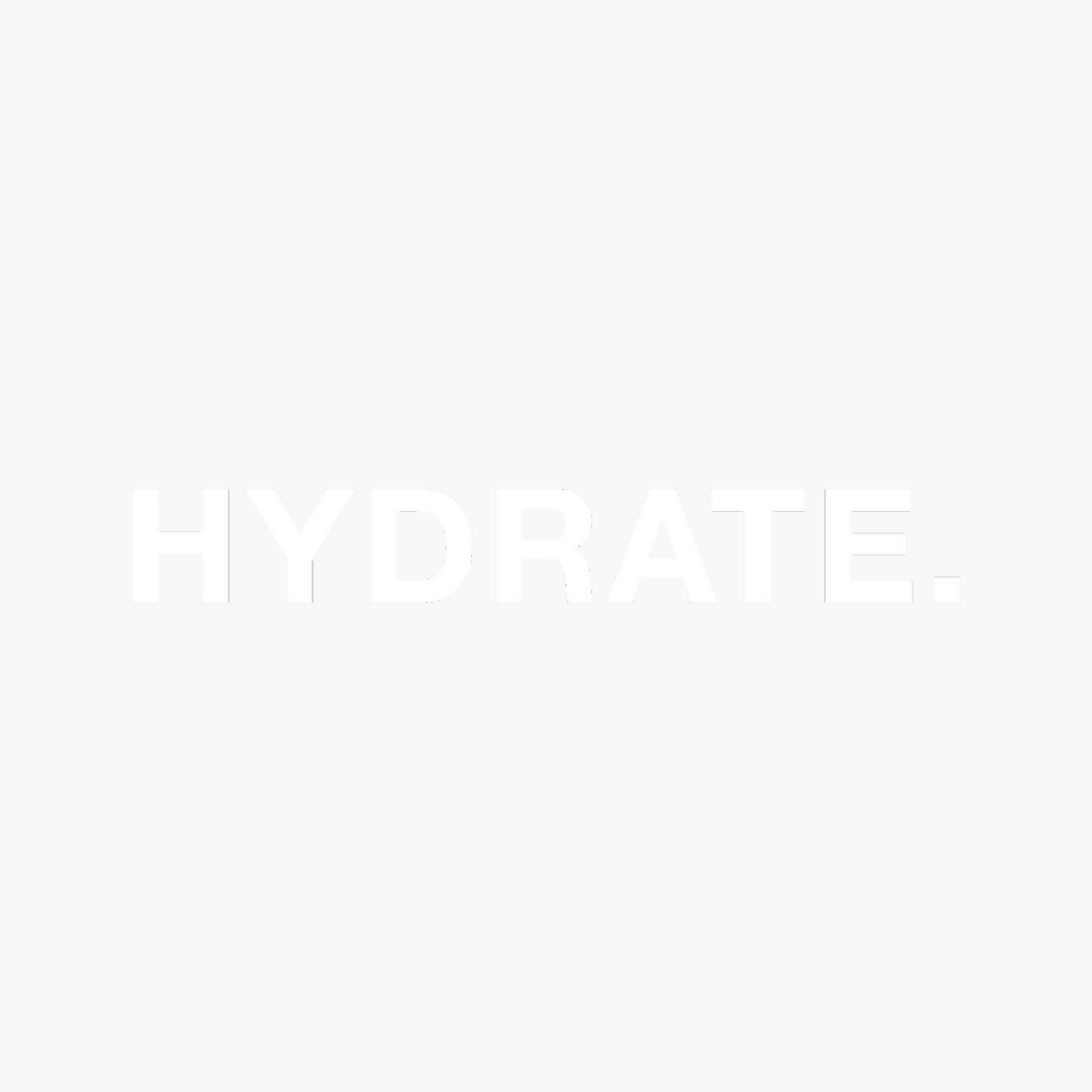 Hydrate.