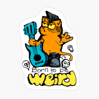 Born To Be Weird Quote Sayed By An Orange Cat Blue Guitar And A Mohawk Punk Haircut