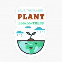 Save The Planet - Plant 1.000.000 Trees