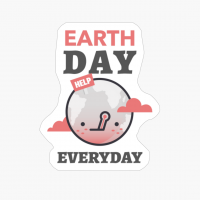 Earth Day - Help - Everyday