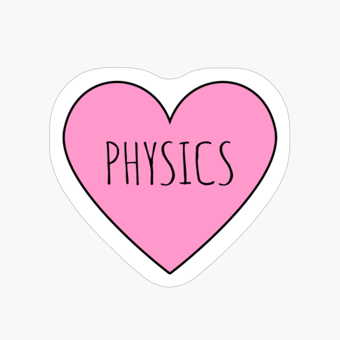 I Love Physics