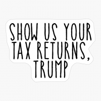 Show Us Your Tax Returns Trump Presidential Debate 2020 Funny Debate Quote Biden Debate Jokes