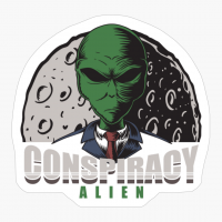 Conspiracy Alien - A Funny Gift For A Cool Hipster Who Loves Aliens, Space, And Sci Fi!
