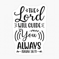 The Lord Will Guide You Always