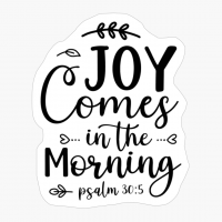 Joy Comes In The Morning 2