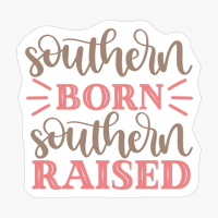 Southern Born Southern Raised