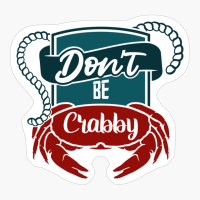 Don't Be Crabby