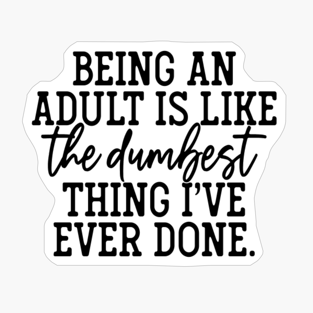 Being An Adult