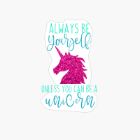 Always Be An Unicorn