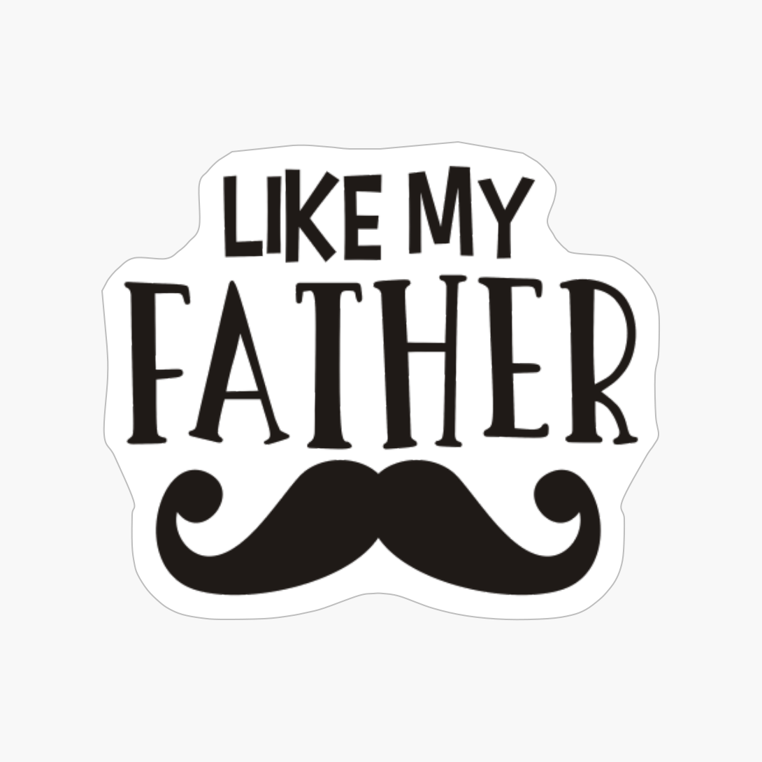 Like My Father